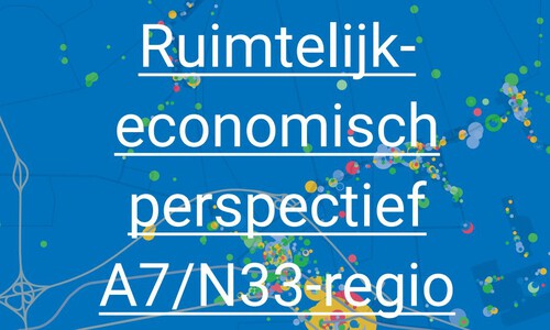 Aanmeldtermijn informatiebijeenkomsten plannen A7/N33 verlengd