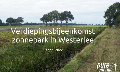 Documenten verdiepingsbijeenkomst zonnepark Westerlee beschikbaar