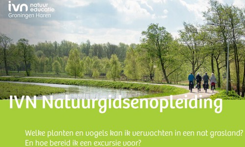 Informatieavond IVN Natuurgidsenopleiding Groningen